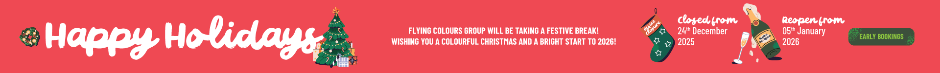 FCG_Christmas_Closure_2025_Website_Banner Flying Colours - Happy Holidays - Open Hours